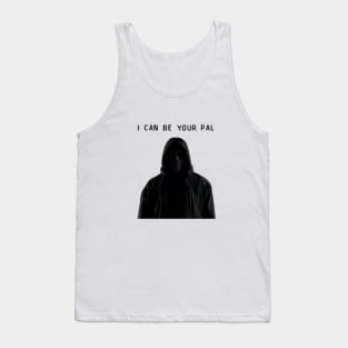 I can be your pal Tank Top